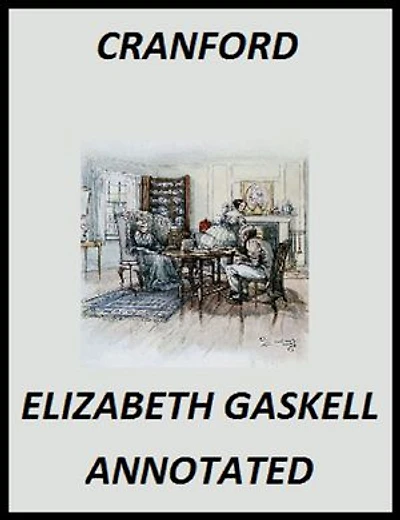 Cranford (Illustrated and Annotated)