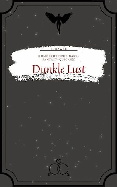 Dunkle Lust: homoerotische Dark Fantasy-Quickies