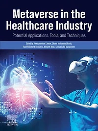 Metaverse the Healthcare Industry: Potential Applications, Tools, and Techniques