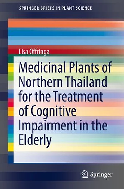 Medicinal Plants of Northern Thailand for the Treatment Cognitive Impairment Elderly