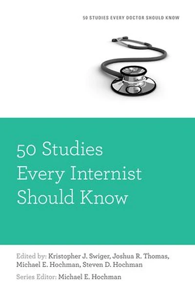 50 Studies Every Internist Should Know