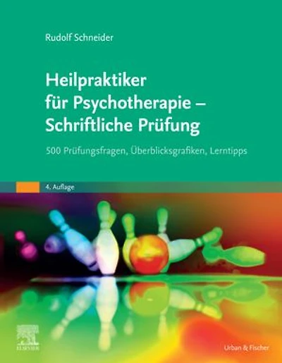 Heilpraktiker für Psychotherapie - Schriftliche Prüfung: 400 Prüfungsfragen, Überblicksgrafiken, Lerntipps