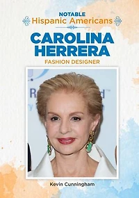 Carolina Herrera: Fashion Designer