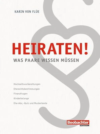Heiraten!: Was Paare wissen müssen