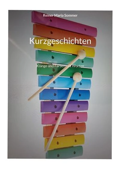 Kurzgeschichten: Klänge und Farben mit Worten