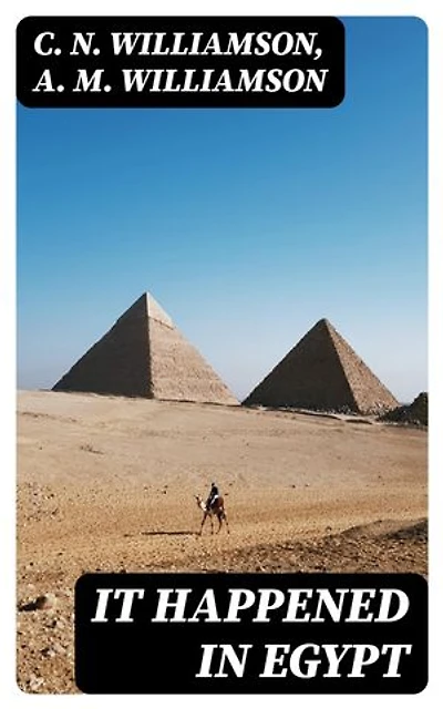 It Happened in Egypt: Enriched edition.