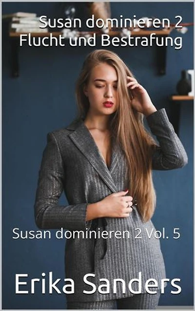 Susan dominieren 2. Flucht und Bestrafung: Susan dominieren 2, #5