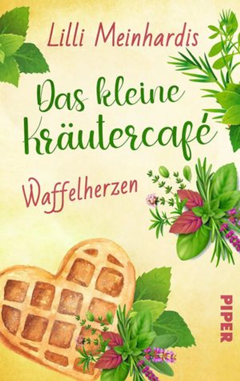 Das kleine Kräutercafé – Waffelherzen: Roman | Liebestrubel und Babyglück in einem Frankfurter Café
