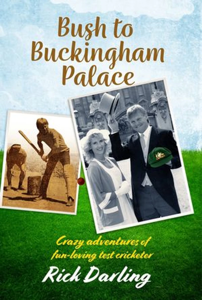 Bush to Buckingham Palace: Crazy adventures of fun-loving test cricketer