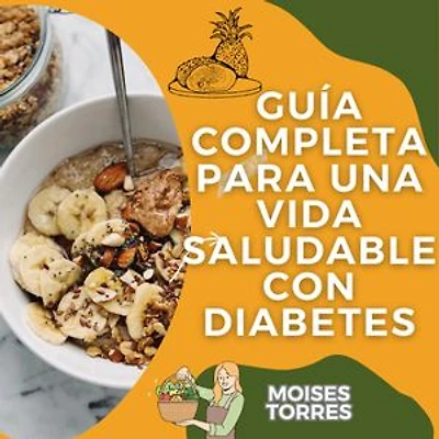 Guía completa para una vida saludable con diabetes: 1, #1