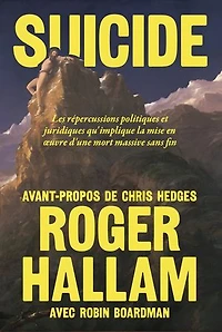 Suicide: Les répercussions politiques et juridiques qu'implique la mise en œuvre d'une mort massive sans fin