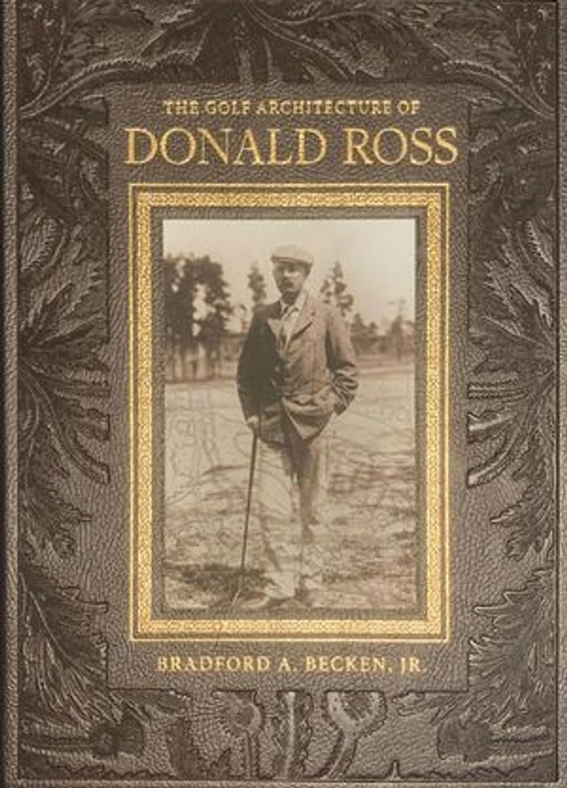 The Golf Architecture of Donald Ross