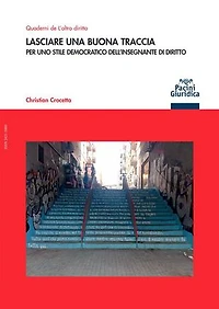 Lasciare una buona traccia: Per uno stile democratico dell’insegnante di diritto