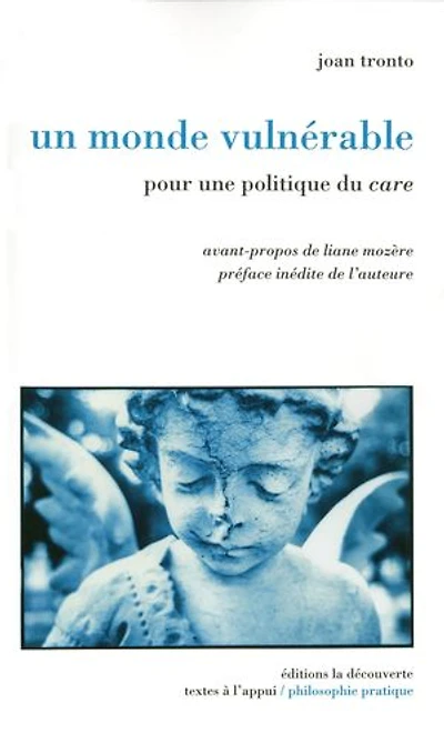 Un monde vulnérable: pour une politique du care