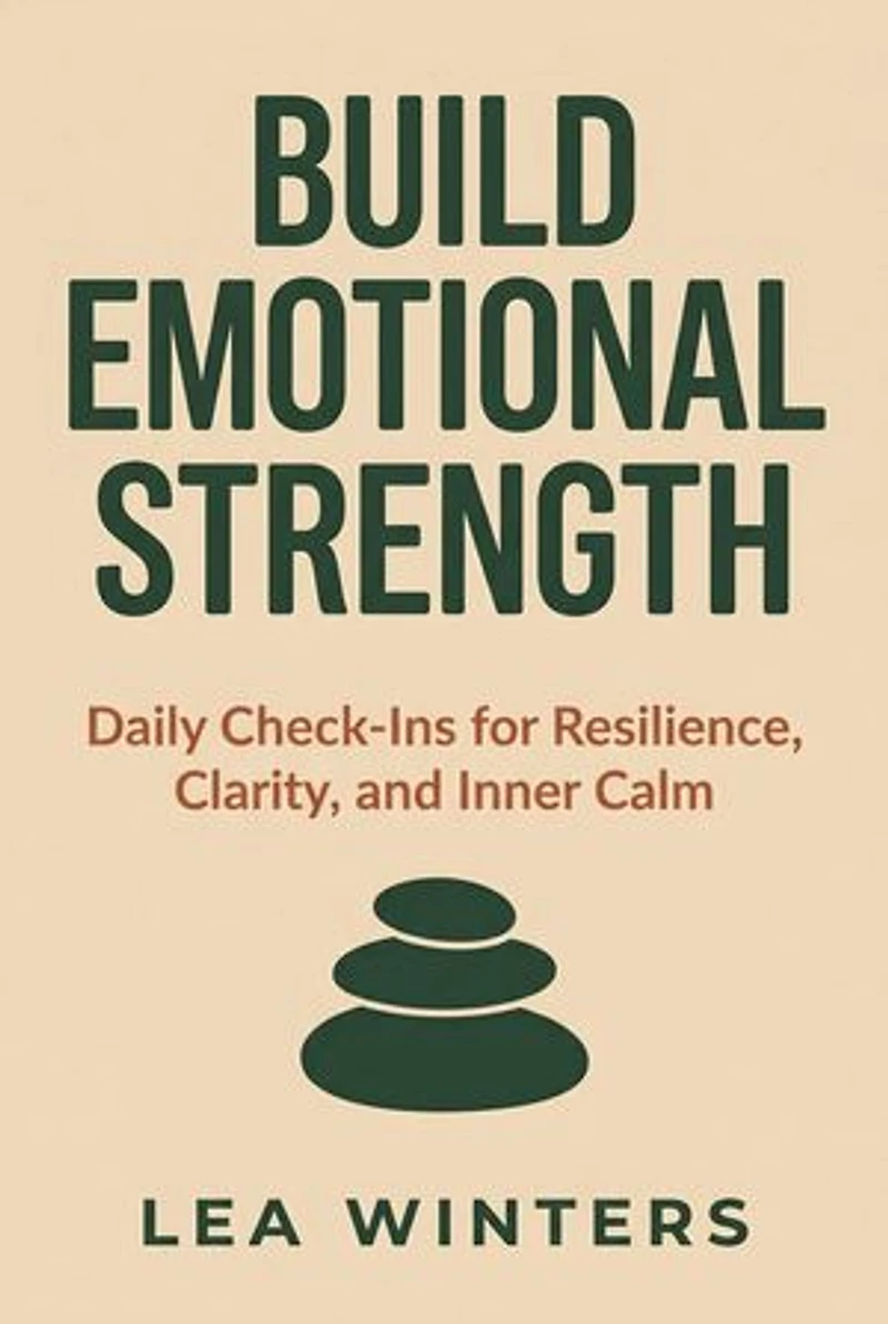 Build Emotional Strength: Daily Check-Ins for Resilience