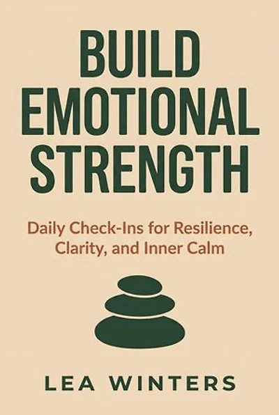 Build Emotional Strength: Daily Check-Ins for Resilience