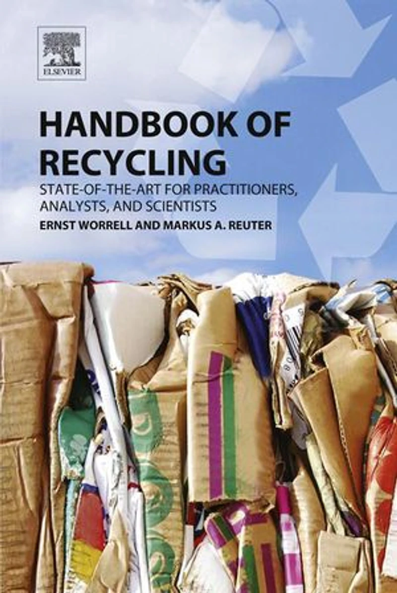 Handbook Of Recycling: State-of-the-art For Practitioners, Analysts, And Scientists