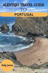 ALENTEJO TRAVEL GUIDE TO PORTUGAL