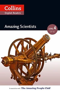 Amazing Scientists: B2 (Collins People ELT Readers)