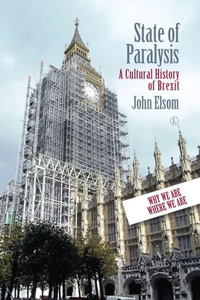 State of Paralysis: A Cultural History of Brexit