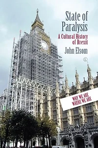 State of Paralysis: A Cultural History of Brexit