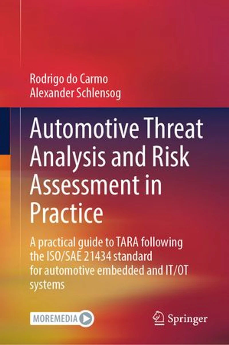 automotive Threat Analysis and Risk Assessment Practice: A practical guide to TARA following the ISO/SAE 21434 standard for embedded IT/OT systems