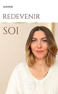 REDEVENIR SOI : 21 jours pour reprogrammer ton identité et sortir des automatismes mentaux: Un guide de manifestation consciente basé sur l’identité, le subconscient et l’état d’être.