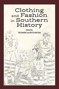Clothing and Fashion Southern History
