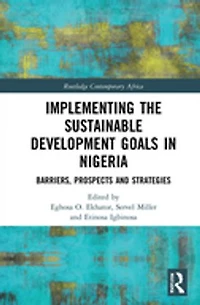 Implementing the Sustainable Development Goals Nigeria: Barriers, Prospects and Strategies