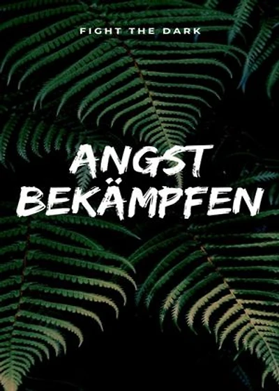 Angst im Alltag bewältigen. In unserer heutigen modernen Kommunikationswelt verbreitet sich Angst rasend schnell.: Angst blockiert uns, wichtige Dinge zu tun. Ebook in Deutsch.