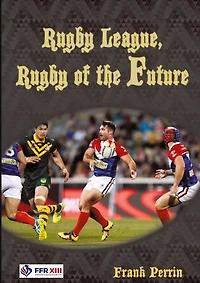 Rugby League, of The Future
