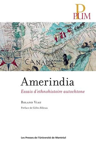 Amerindia: essais d'ethnohistoire autochtone