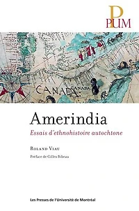 Amerindia: essais d'ethnohistoire autochtone