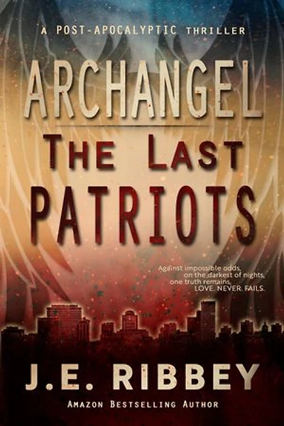 Archangel: The Last Patriots: They were one of the few who saw it coming and prepared.