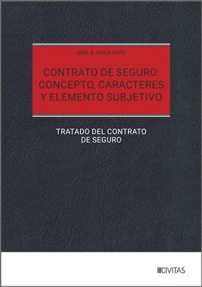 Contrato de seguro: concepto, caracteres y elemento subjetivo