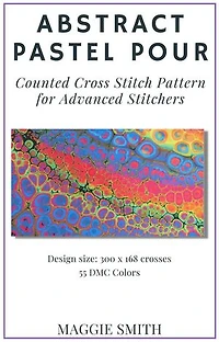 Abstract Pastel Pour | Counted Cross Stitch Pattern for Advanced Stitchers: Abstract Cross Stitch