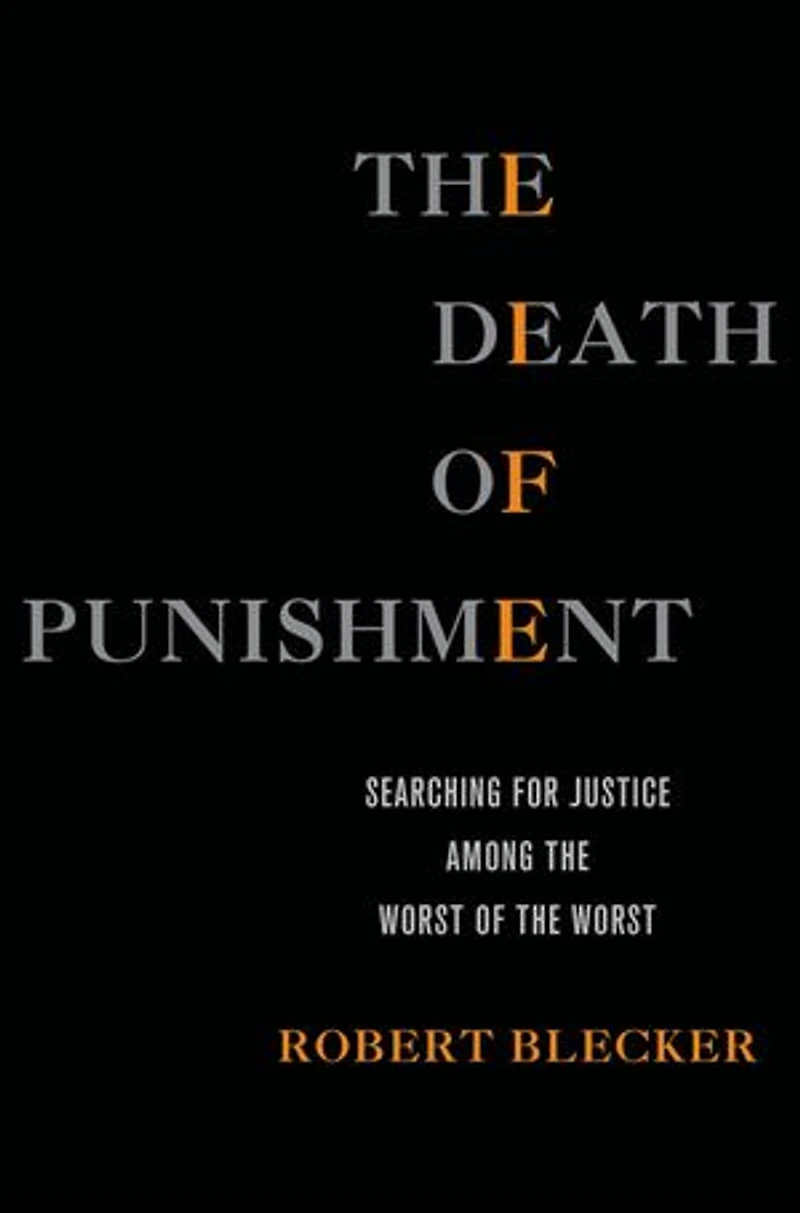 the Death of Punishment: Searching for Justice among Worst