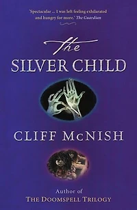 The Silver Child: The Silver Sequence, #1