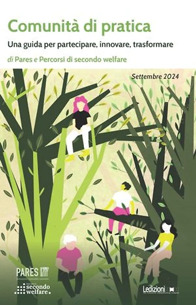 Comunità di pratica: Una guida per partecipare, innovare, trasformare