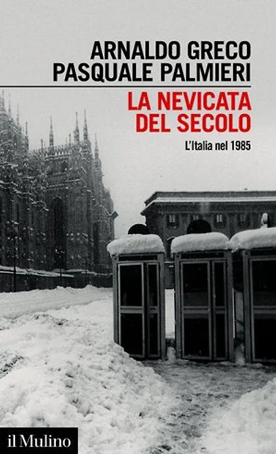 La nevicata del secolo: L'Italia nel 1985