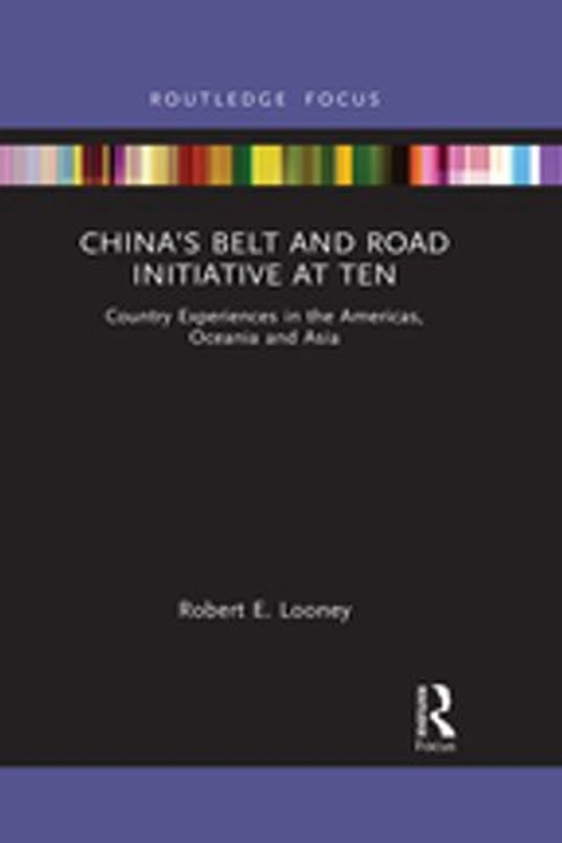 China's Belt and Road Initiative at Ten: Country Experiences the Americas, Oceania Asia