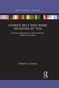 China's Belt and Road Initiative at Ten: Country Experiences the Americas, Oceania Asia