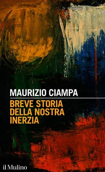 Breve storia della nostra inerzia
