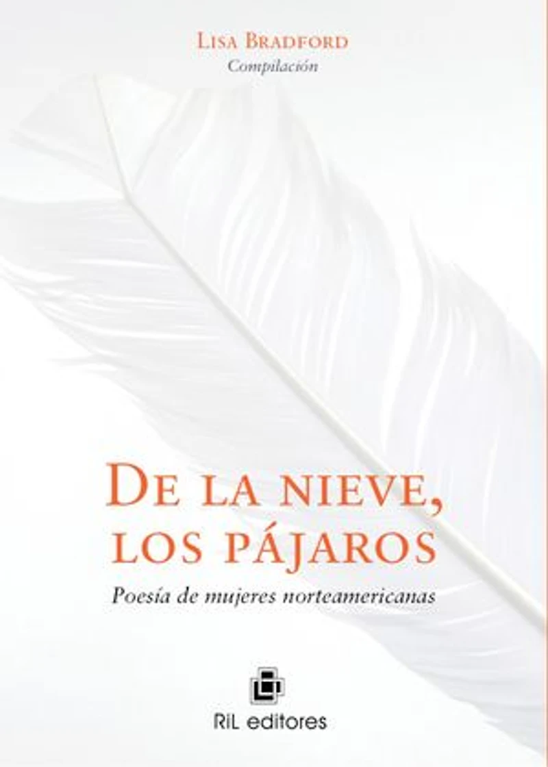 De la nieve, los pájaros. Poesía de mujeres norteamericanas