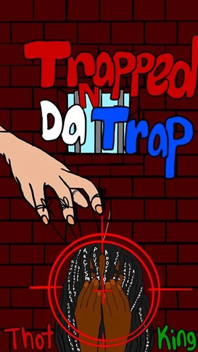 Trapped N Da Trap