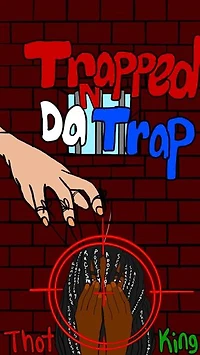 Trapped N Da Trap