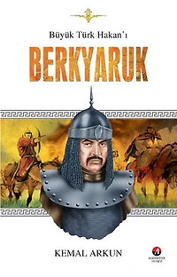 Büyük Türk Hakan' ı Berkyaruk