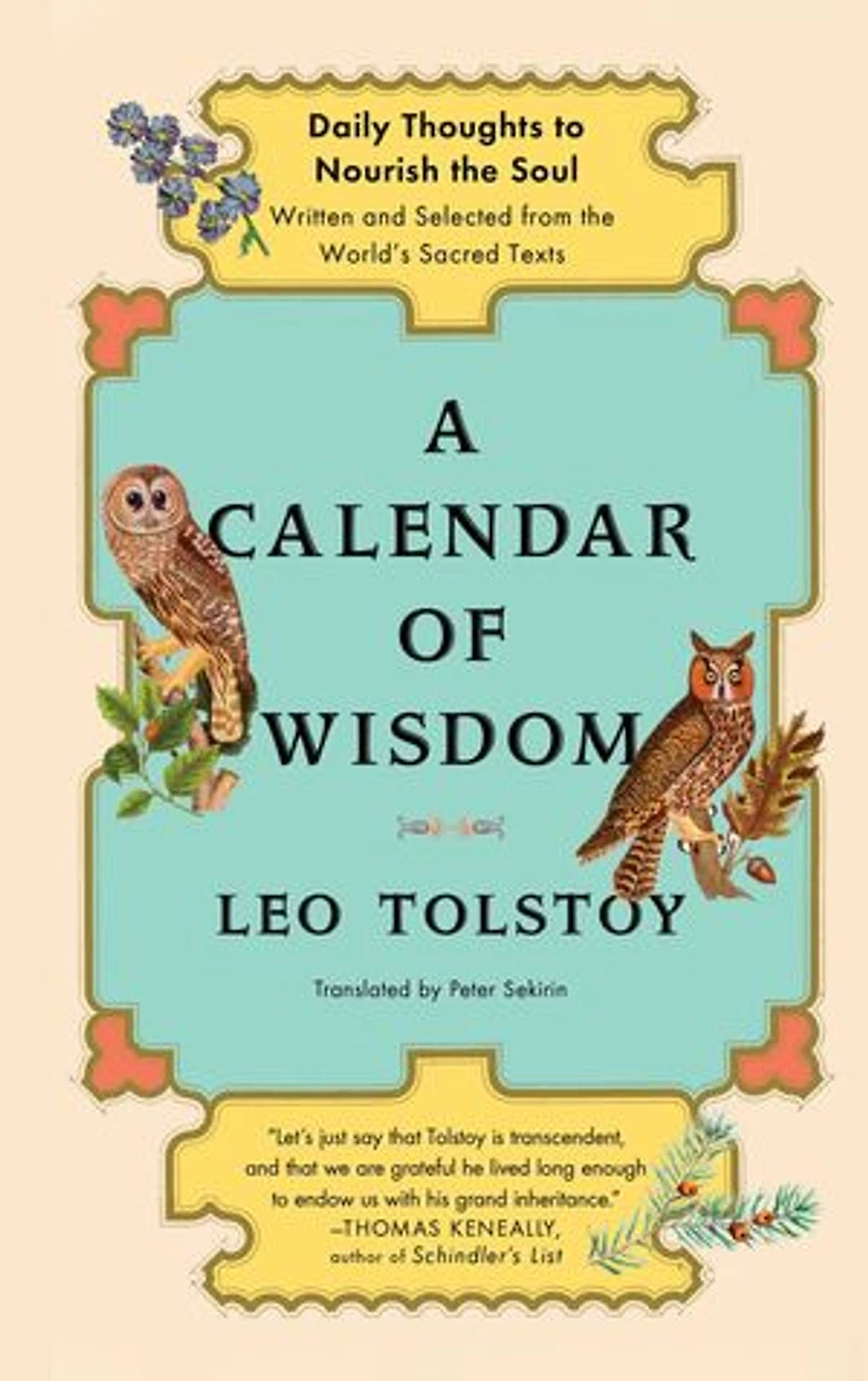 A Calendar of Wisdom: Daily Thoughts to Nourish the Soul, Written and Selected from World's Sacred Texts