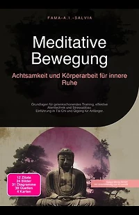 Meditative Bewegung: Achtsamkeit und Körperarbeit für innere Ruhe