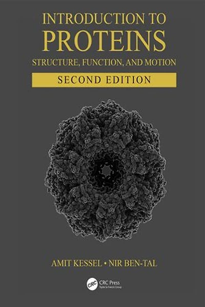 Introduction to Proteins: Structure, Function, and Motion, Second Edition
